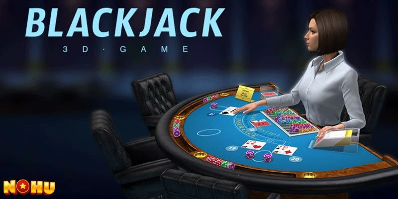 Blackjack 3D là gì?