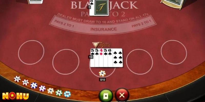 Chiến lược chơi nhanh thắng và hiệu quả trong Blackjack